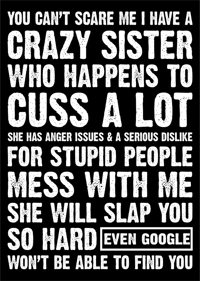 Crazy Sister Funny Quote