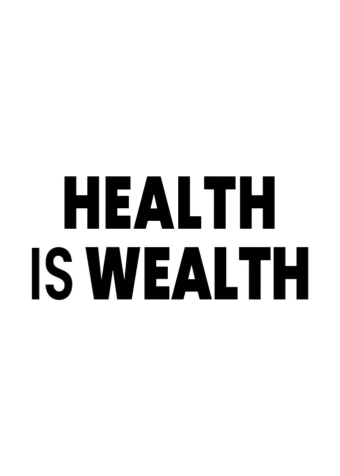 Health is Wealth Text Art