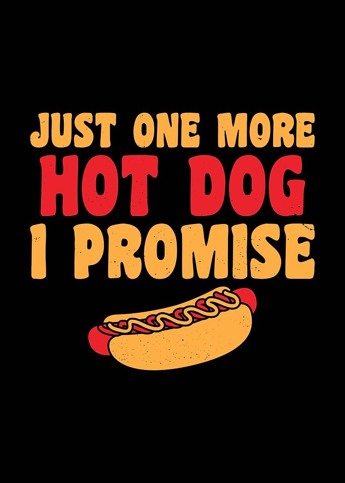 Just One More Hot Dog