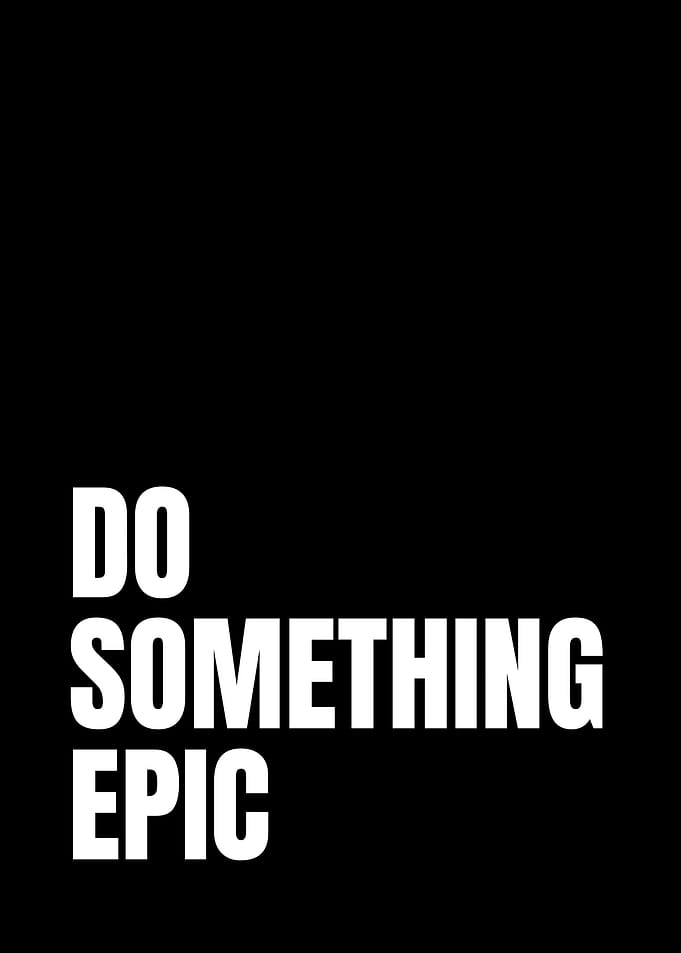Do Something Epic