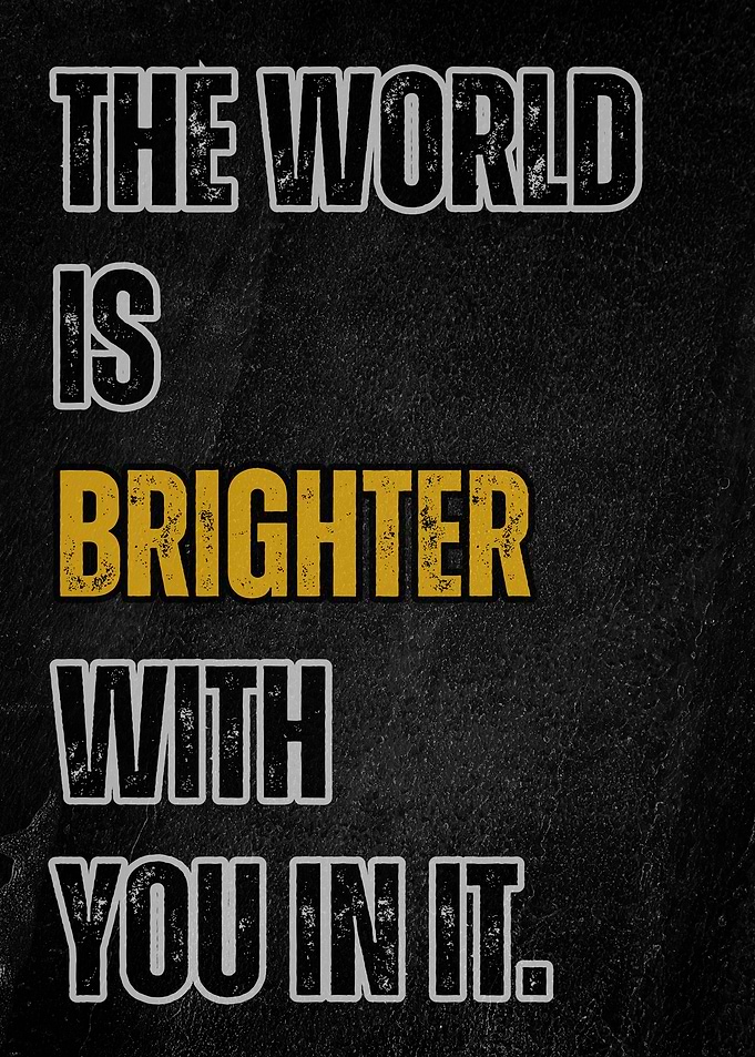 Inspirational Quote: The World is Brighter