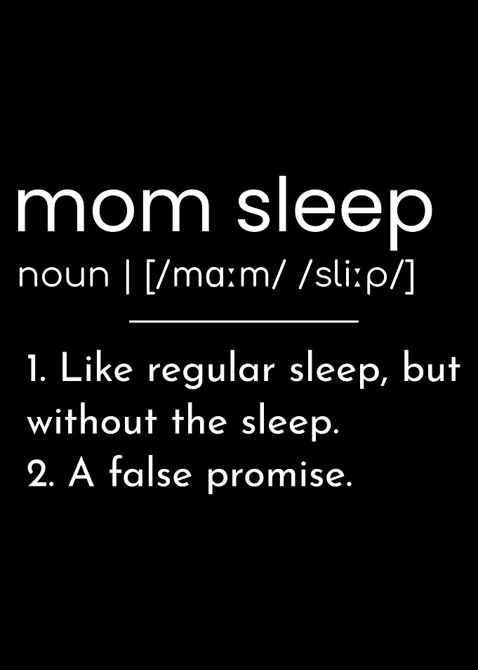 Sarcastic Mom Sleep Definition