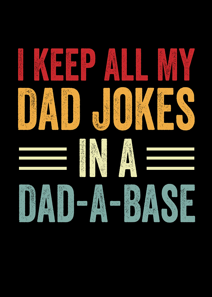 Dad Jokes in a Dad-a-Base