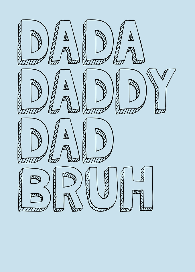 Dada Daddy Dad Bruh Fun & Sentimental Fatherhood Tribute
