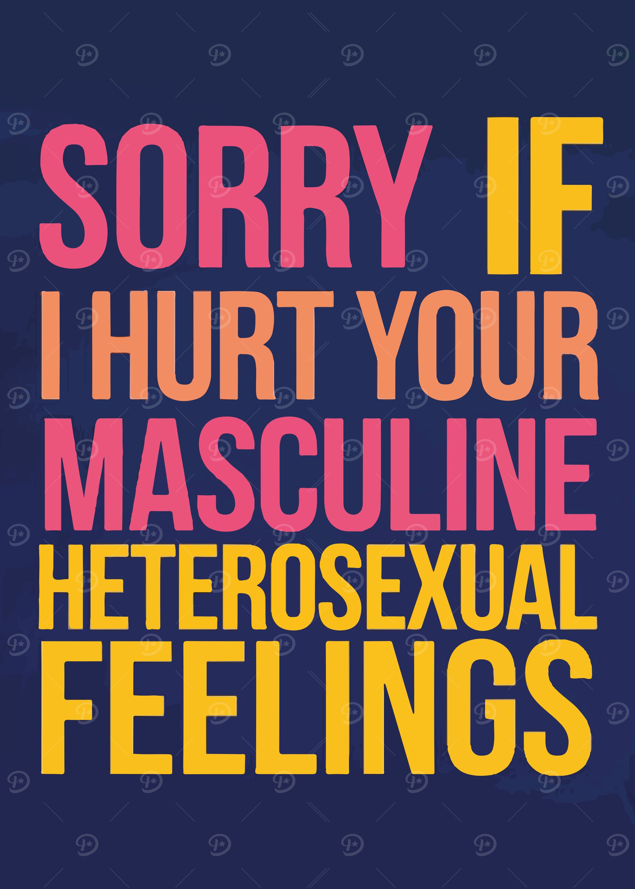 Sorry If I Hurt Your Feelings