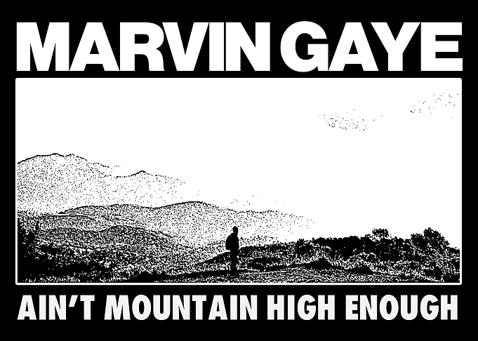 Marvin Gaye Ain't Mountain High Enough