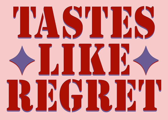 Tastes Like Regret Text Art