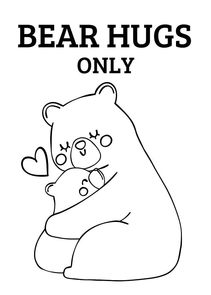 Bear Hugs Only