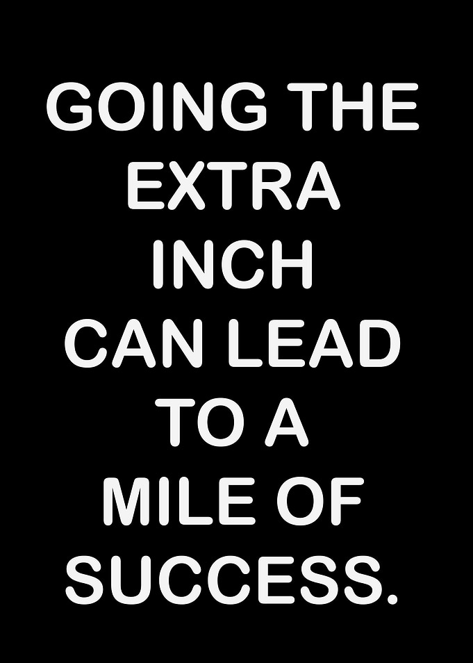 Inspirational Quote: Extra Inch, Mile Success