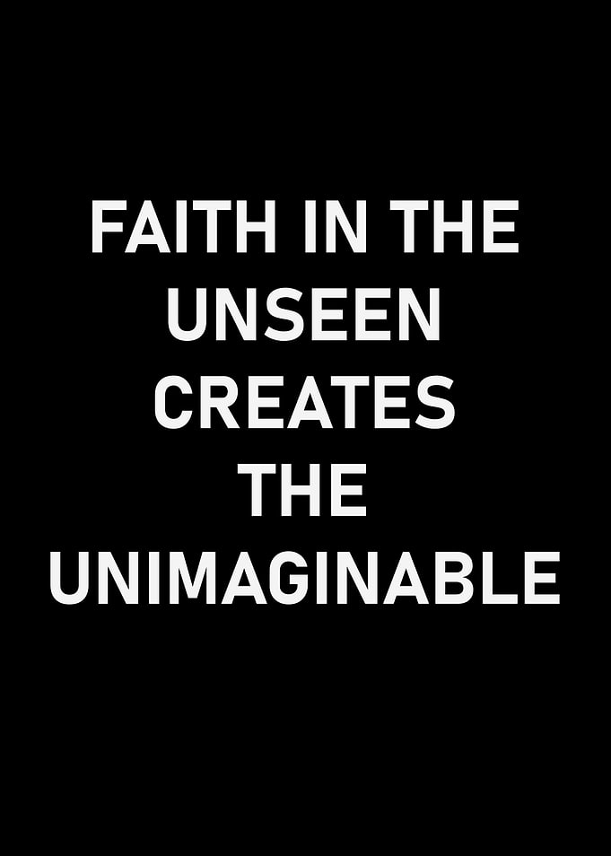 Faith in the Unseen