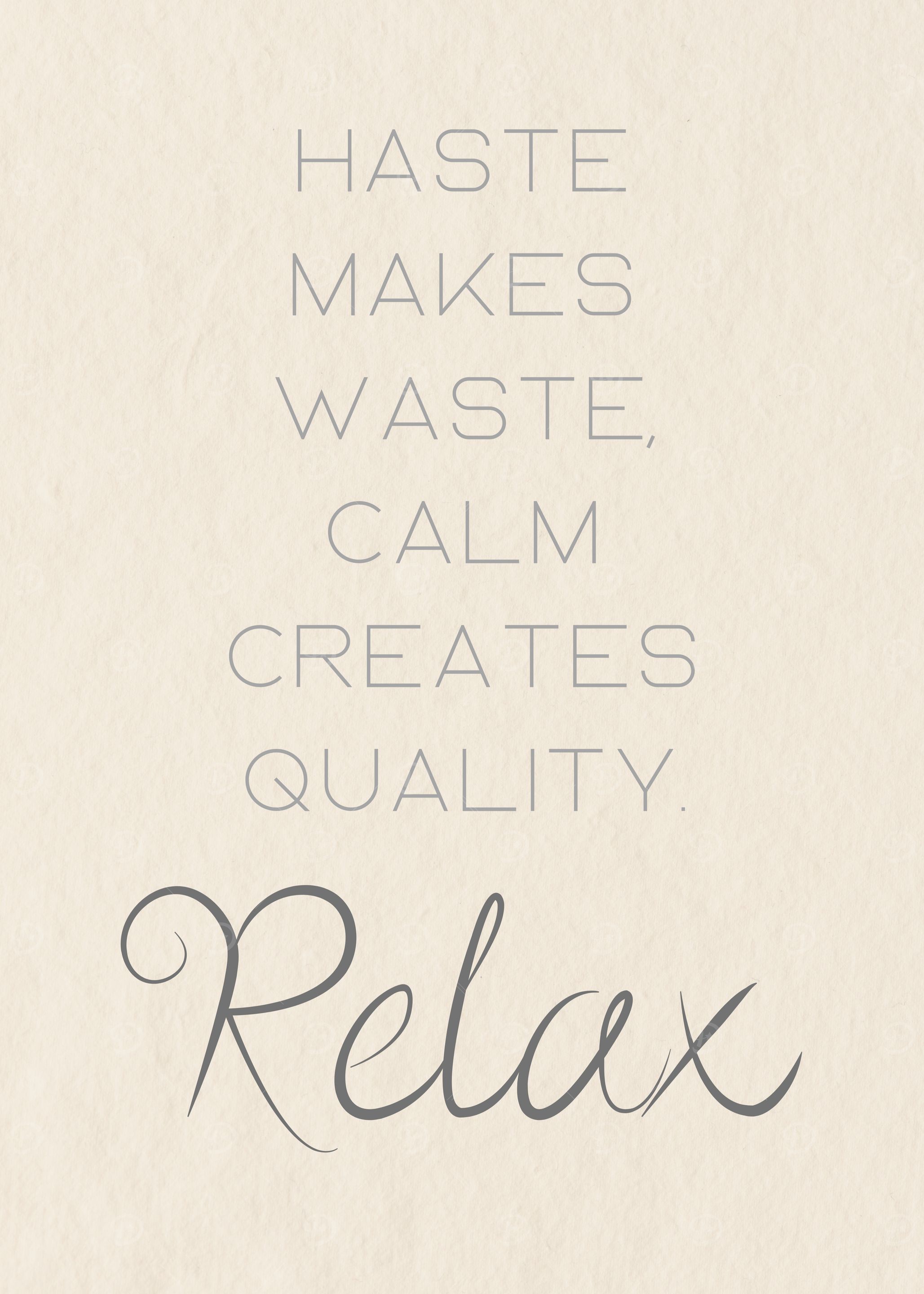 Haste Makes Waste, Relax Typography Art