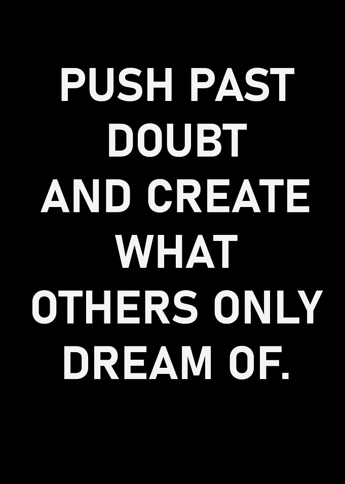 Inspirational Quote: Push Past Doubt