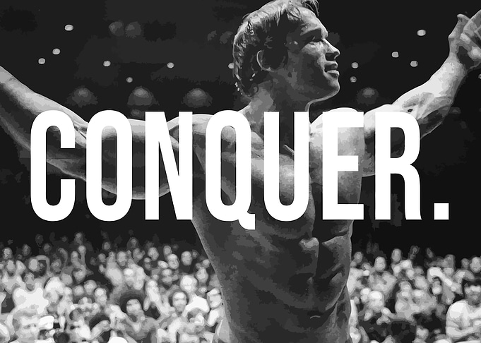 Arnold Schwarzenegger Conquer