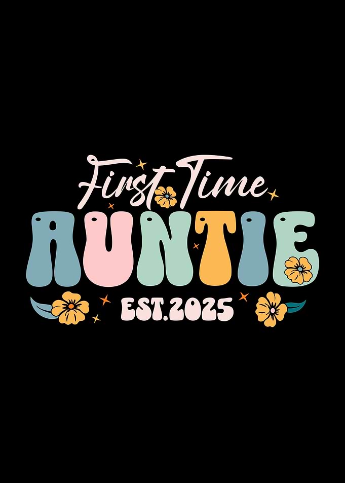 First Time Auntie Est. 2025