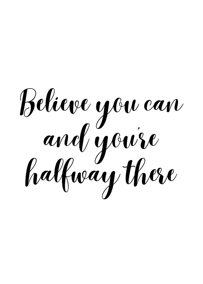 Believe you can inspirational quote
