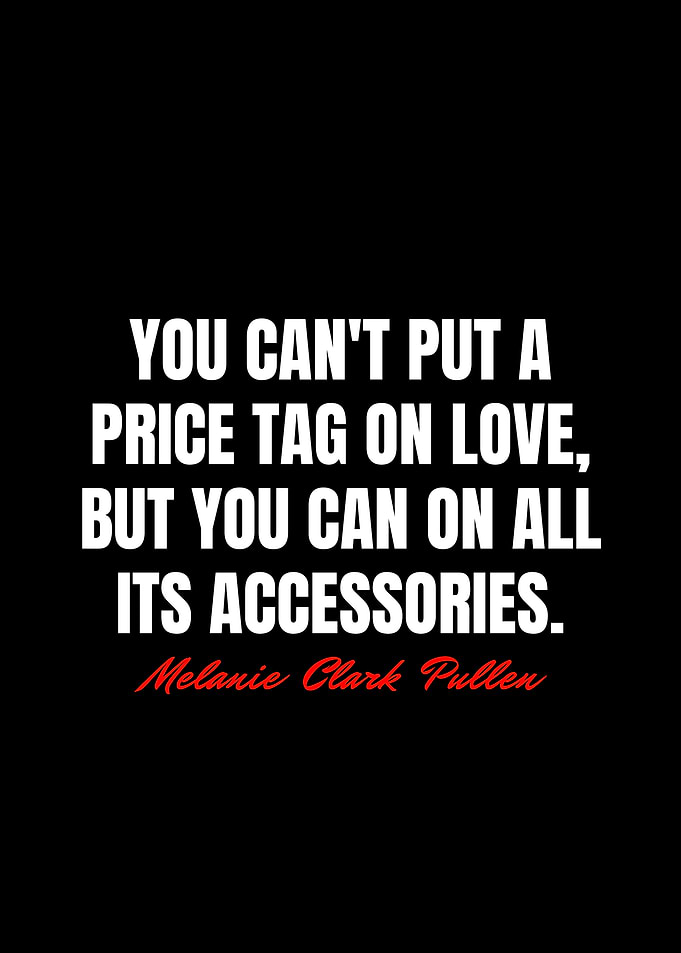 Melanie Clark Pullen Quote