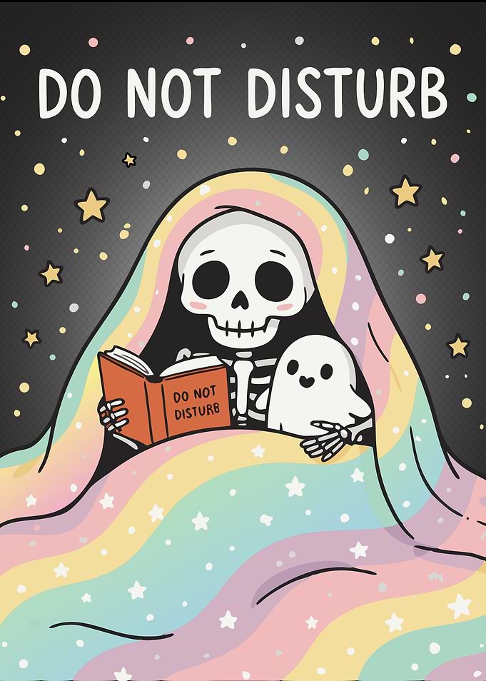 Do Not Disturb - Cute Skeleton Reading Under Blanket