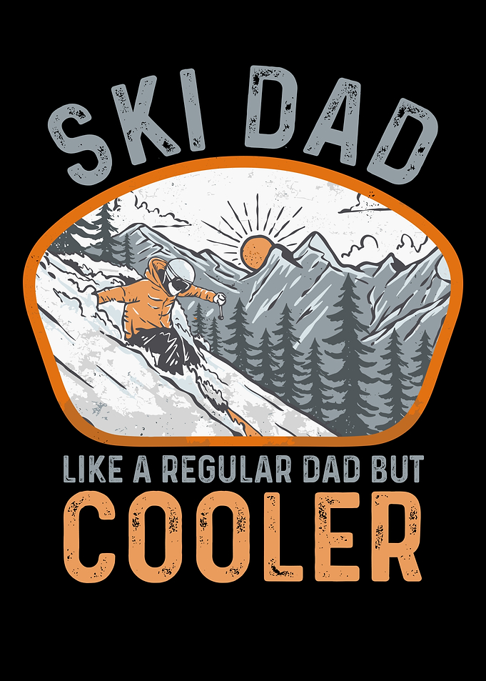 Ski Dad - Like A Regular Dad But Cooler