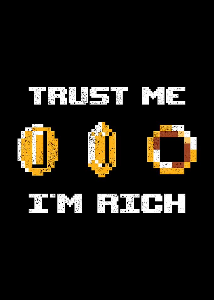Trust Me - I'm Rich