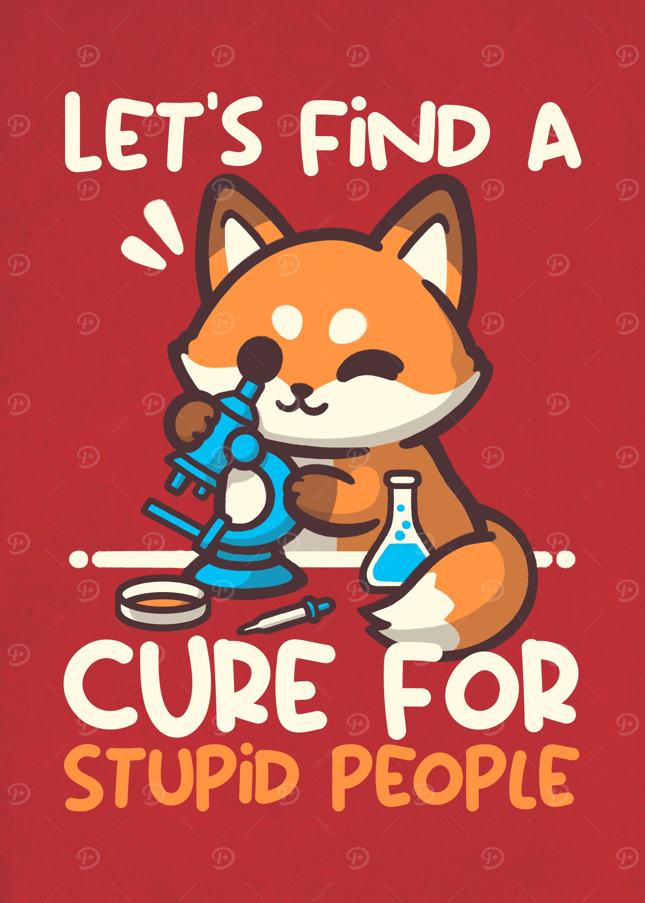 Fox Scientist: Cure for Stupidity