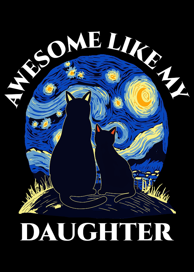 Awesome Like My Daughter Cats Starry Night