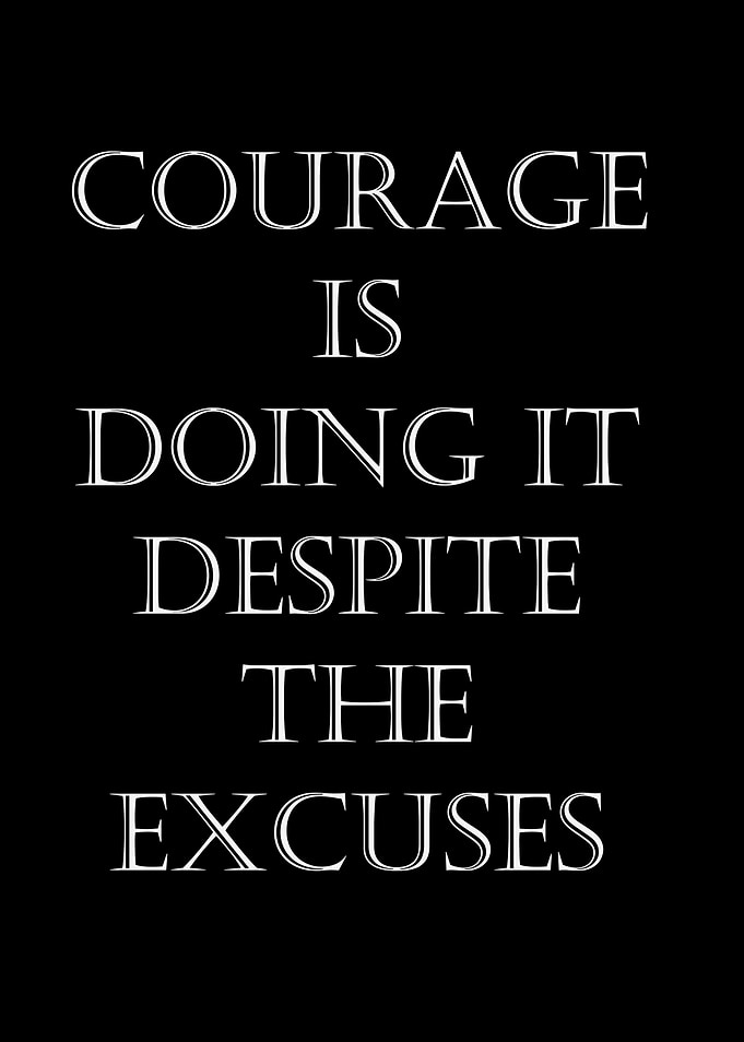 Courage is doing it