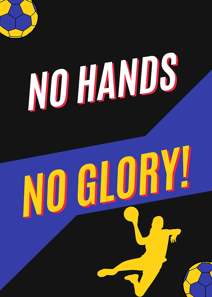 No Hands, No Glory Handball Poster