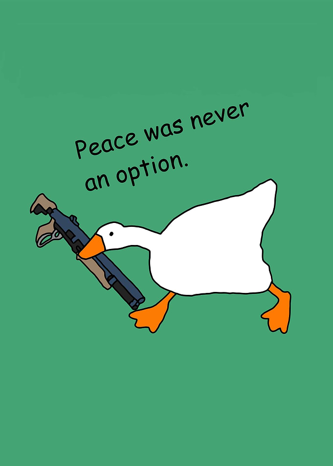 Goose with Gun: Peace Was Never Option