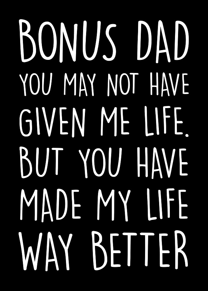 Bonus Dad Stepdad Appreciation Gift, Heartfelt Family Quote