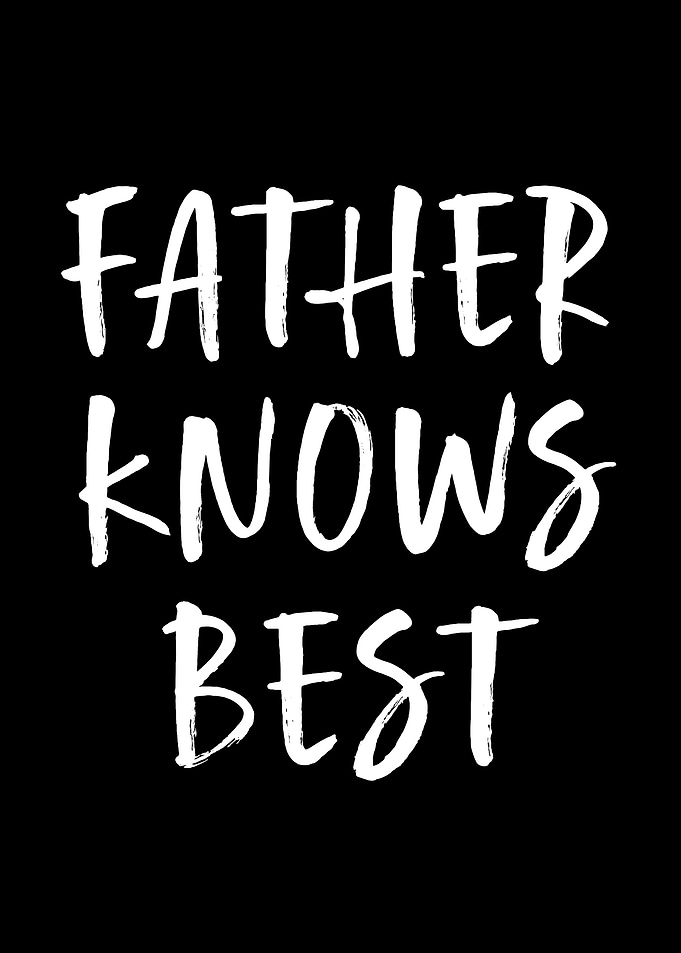 Father Knows Best Bold & Timeless Dad Tribute Wall Art