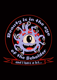 Beauty is in the eye of the Beholder