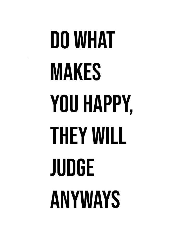 ' Do What Makes You Happy' Quote