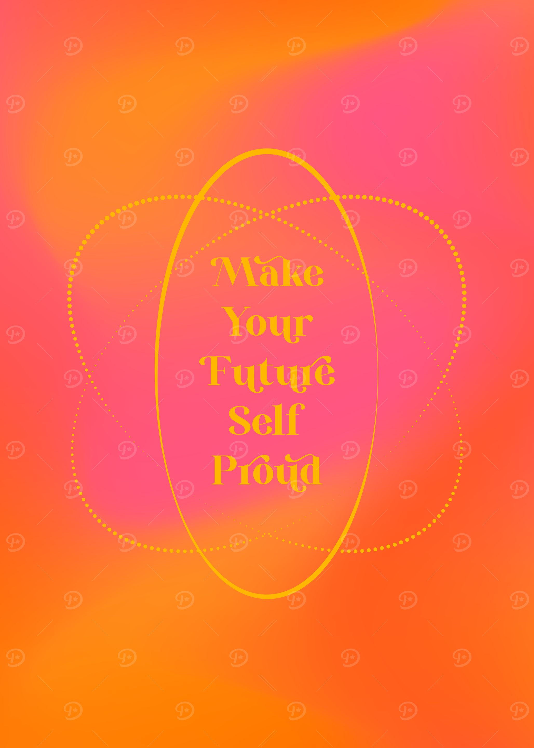Make Your Future Self Proud, Self Love, Aura