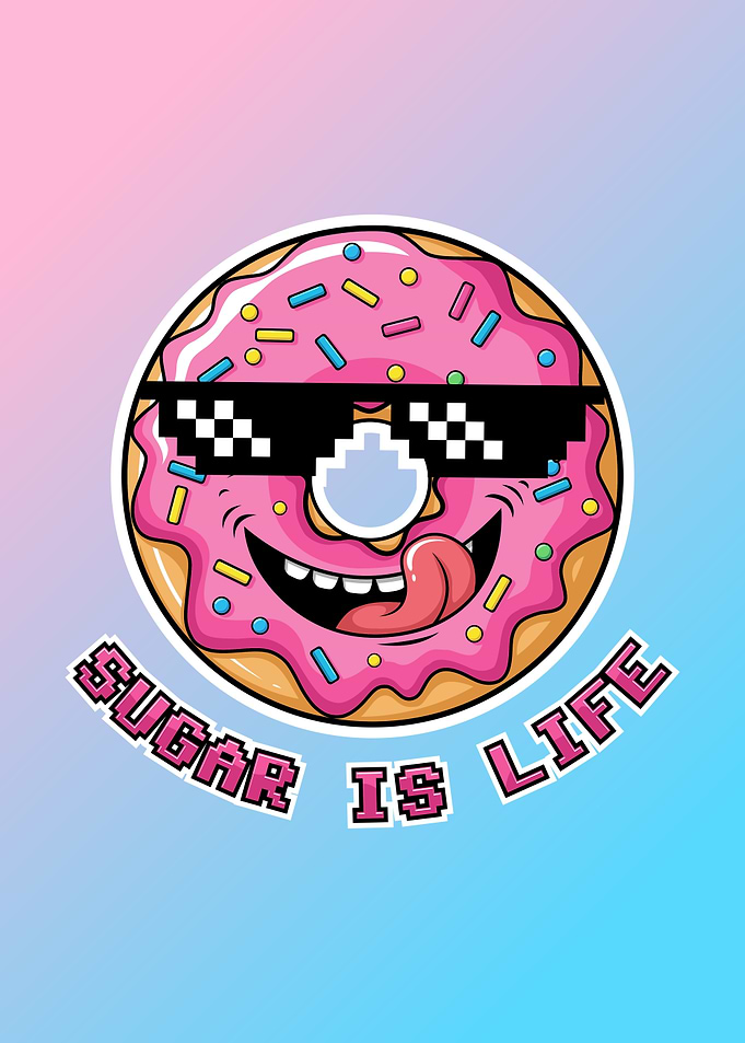 Cool Donut with Sugar is life
