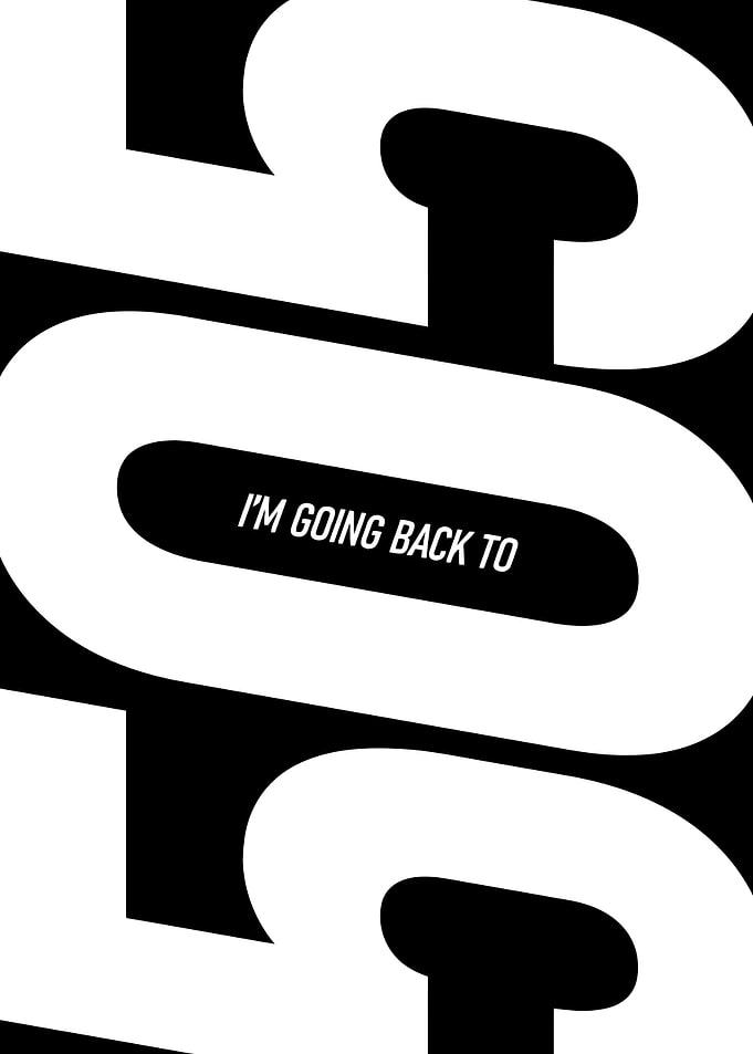 I'm Going Back To
