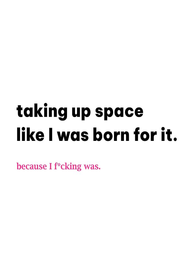Taking Up Space Text Art