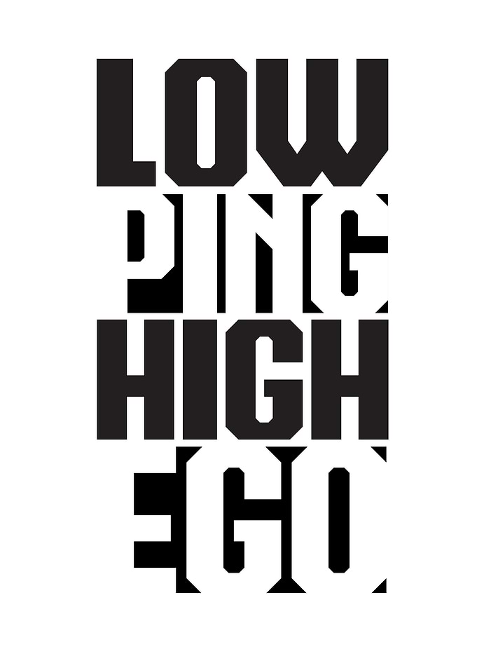 Low Ping High Ego | Gamer Text Art Metal Poster