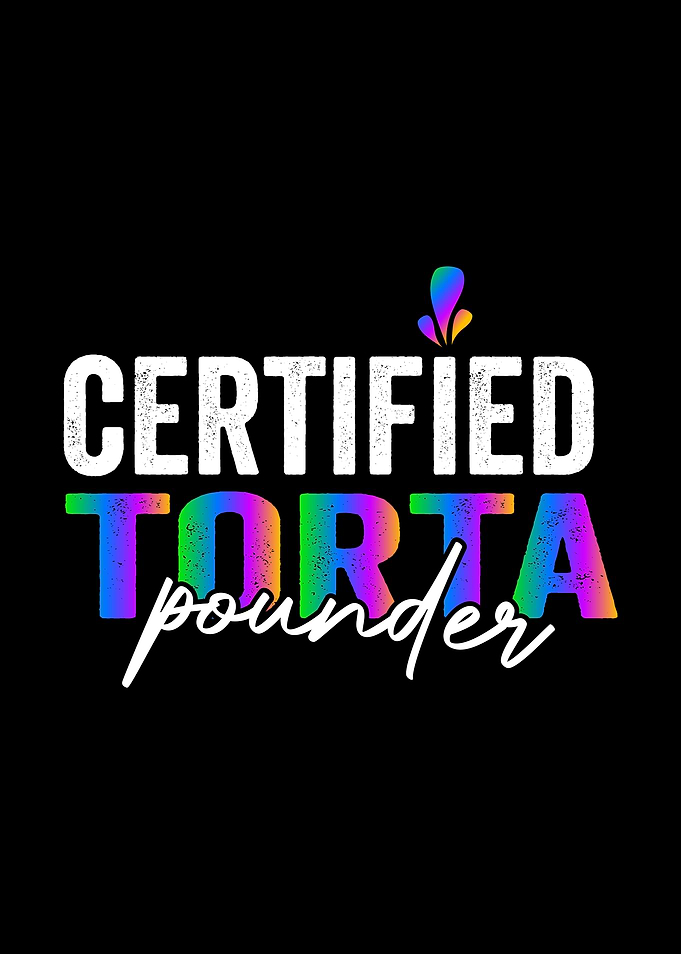 Certified Torta Pounder Text Art