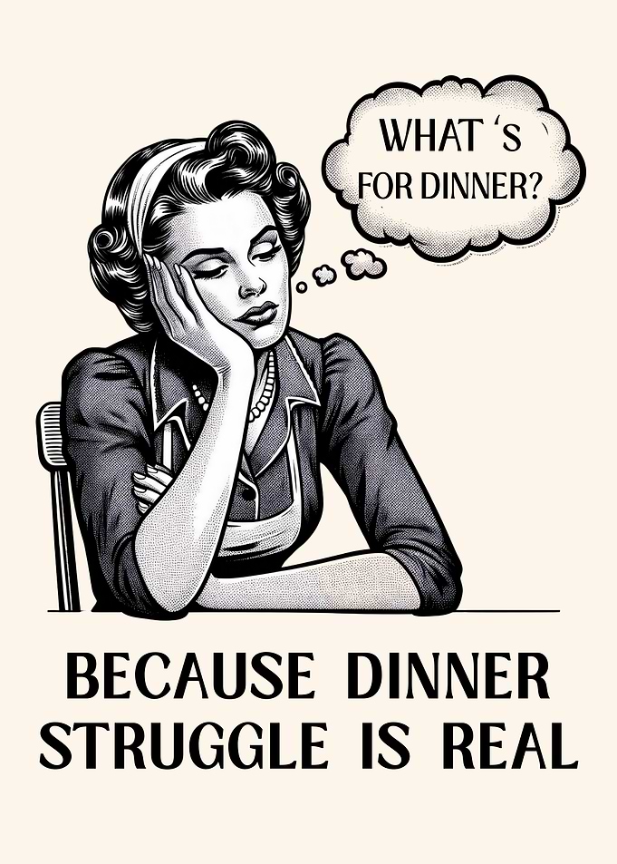 Funny Vintage Dinner Struggle is Real