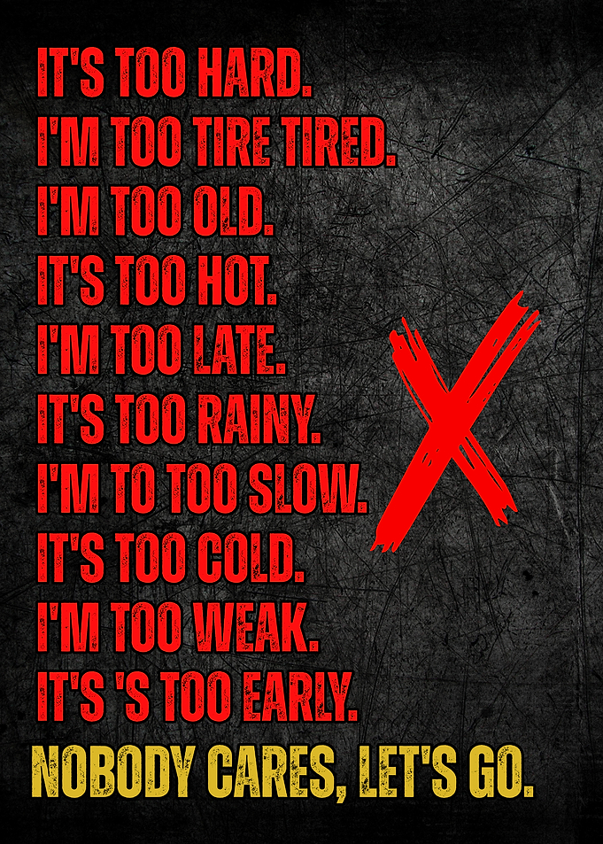 Motivational Quote: Nobody Cares, Let's Go