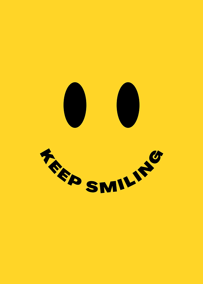 Keep Smiling Smiley Face