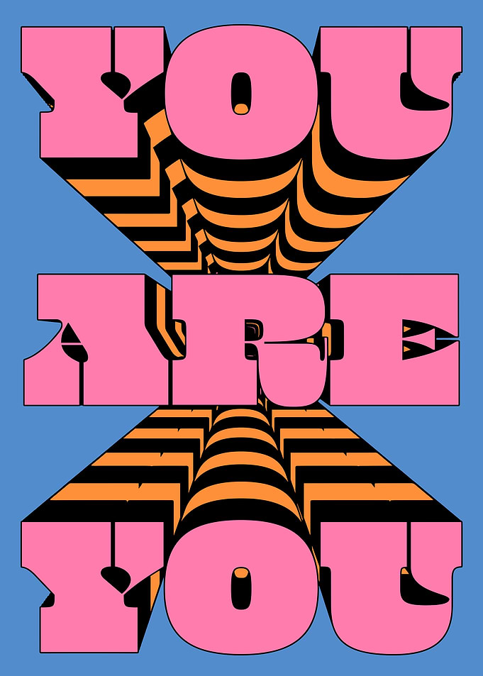 You Are You Typography Art