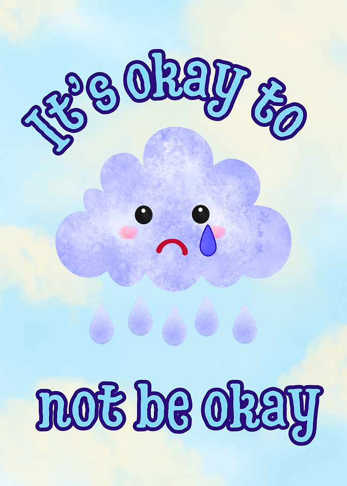💭 It’s okay to not be okay. 🌧️💙