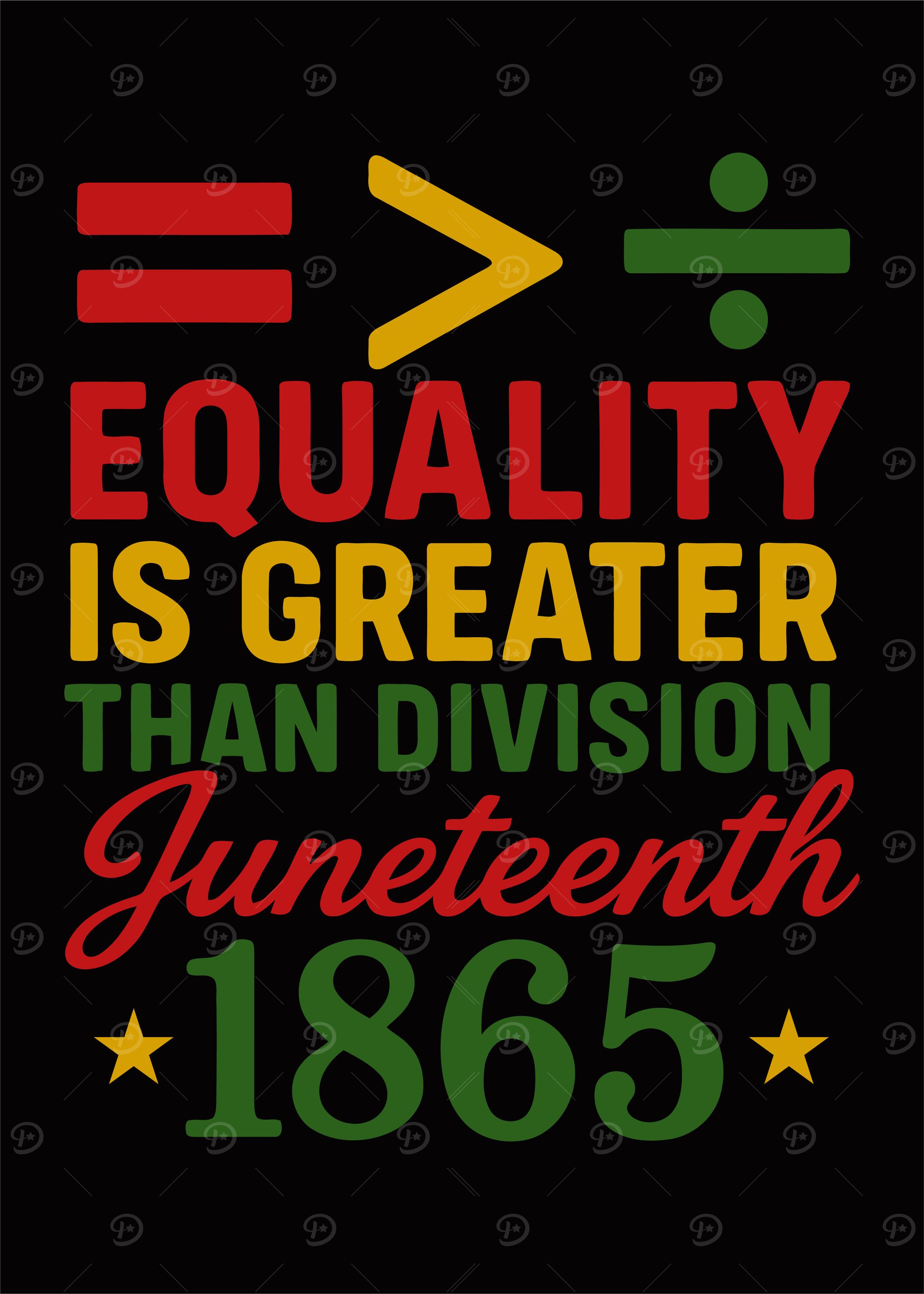 Equality is Greater Than Division Junethenth 1965