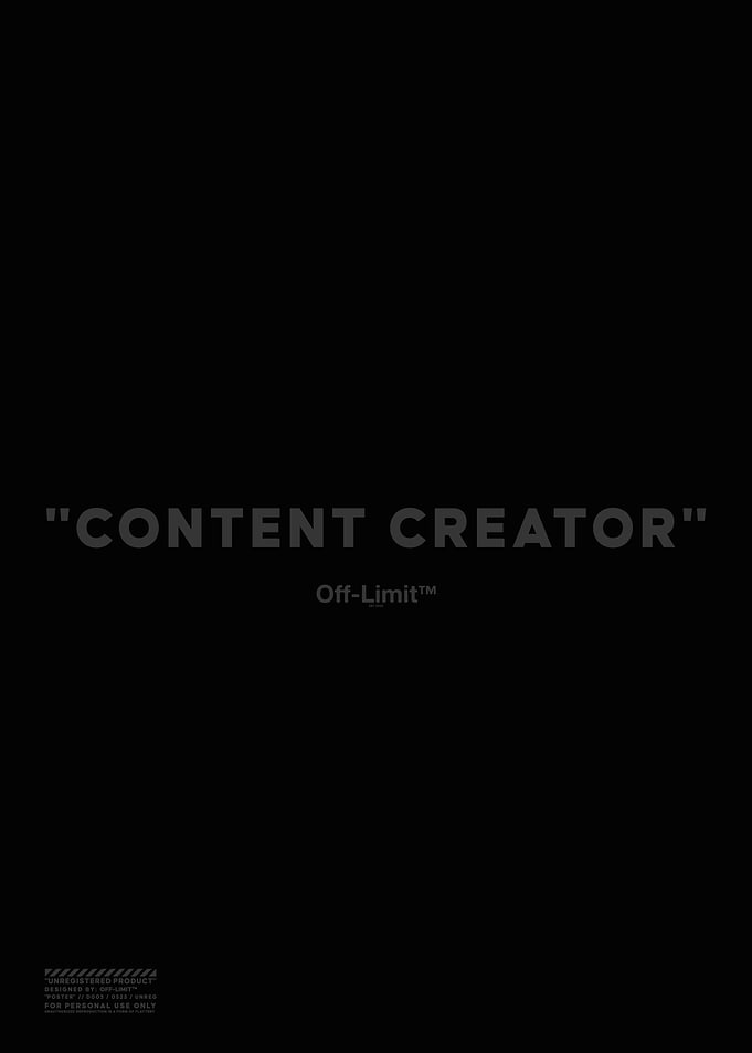 Content Creator Off-Limit Black Background