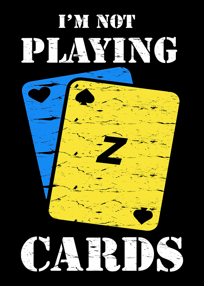 I'm Not Playing Cards