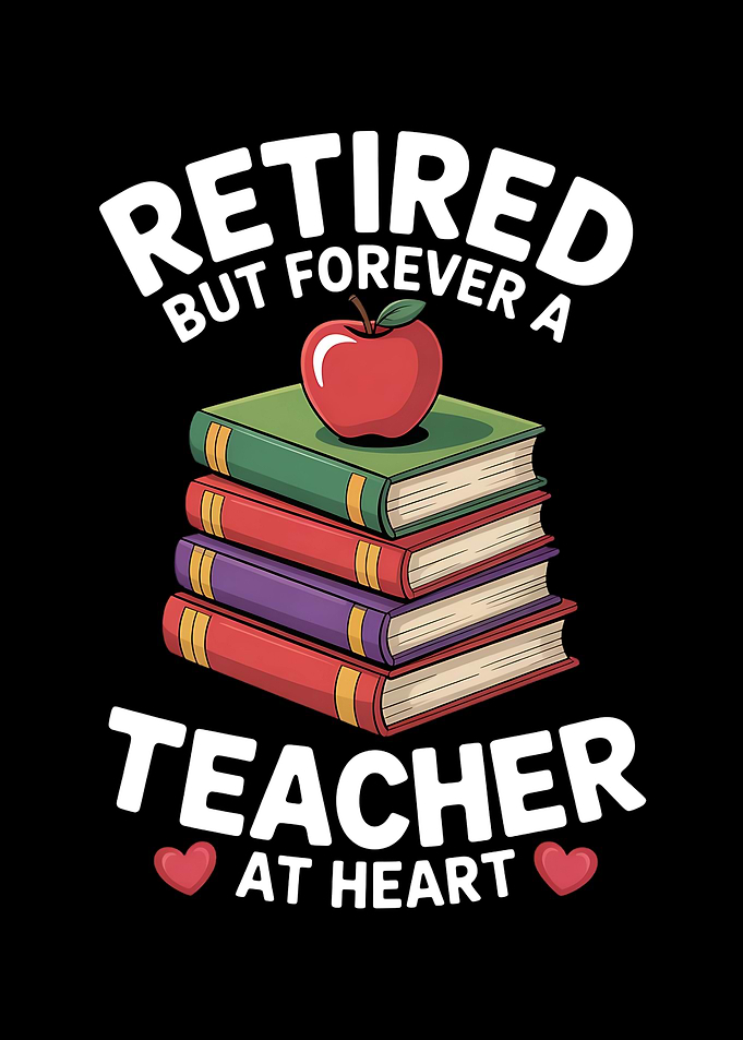 Funny Retired Teacher