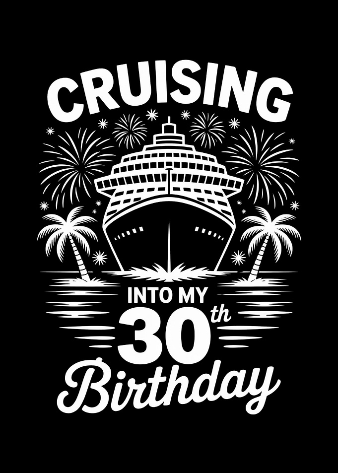 Cruising 30th Birthday