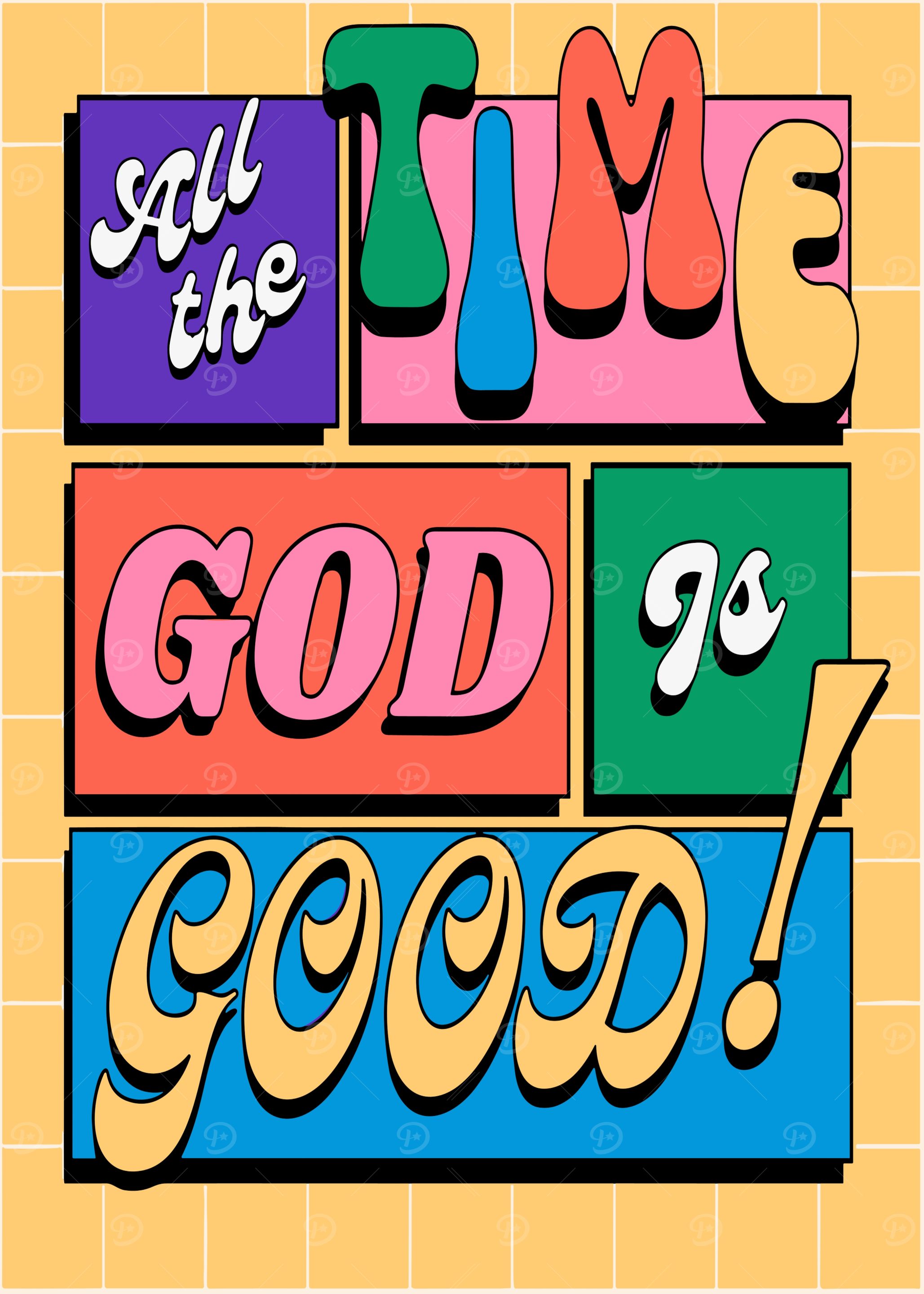 All the Time God is Good