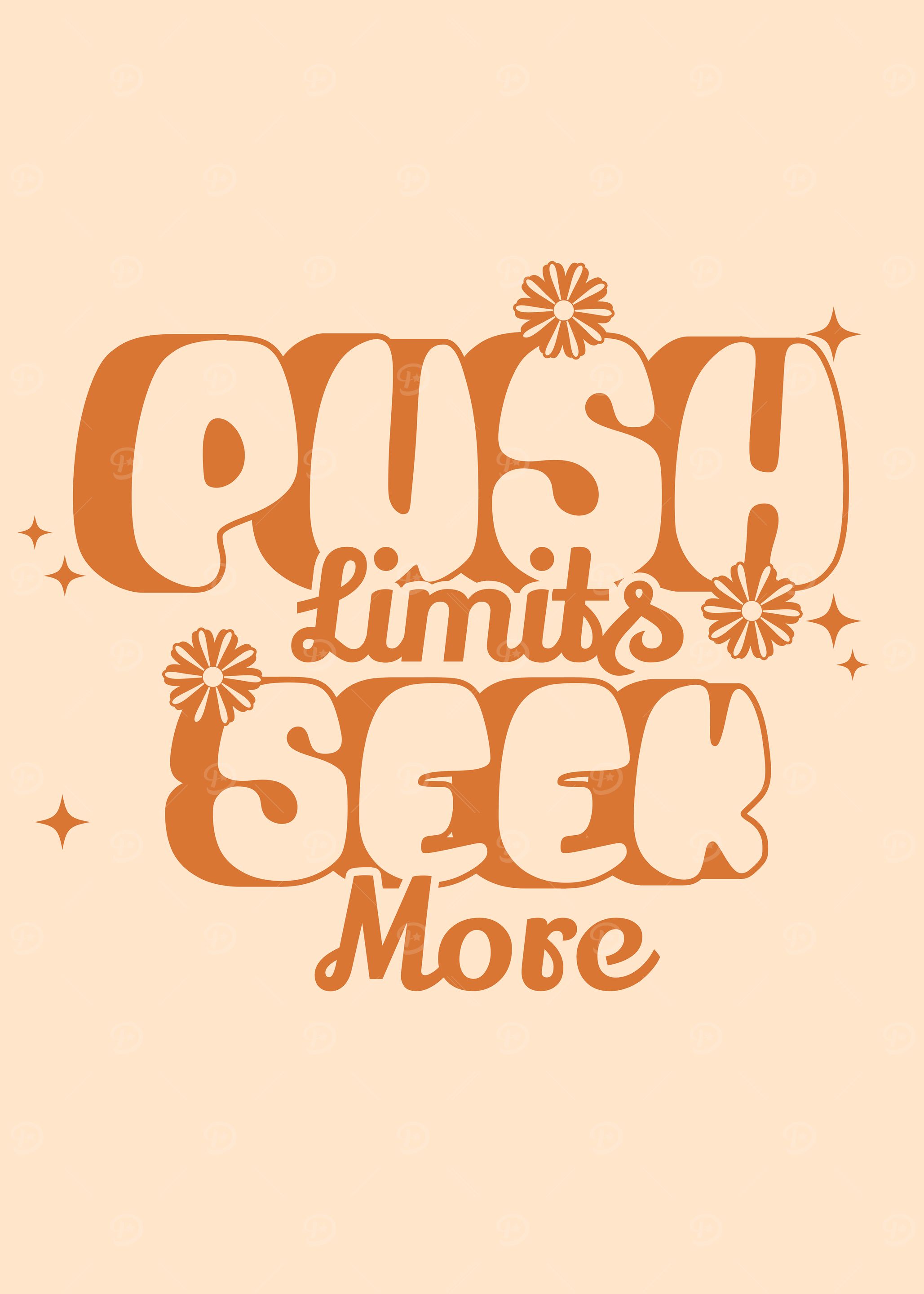 Push Limits Seek More Typography Art